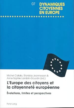 Bild des Verkufers fr L'Europe des citoyens et la citoyennet europenne. Dynamiques citoyennes en Europe 7. zum Verkauf von Fundus-Online GbR Borkert Schwarz Zerfa