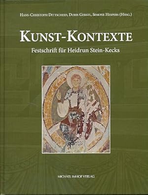 Seller image for Kunst-Kontexte. Festschrift fr Heidrun Stein-Kecks. Schriftenreihe des Erlanger Instituts fr Kunstgeschichte 3. Studien zur internationalen Architektur- und Kunstgeschichte ; 140 for sale by Fundus-Online GbR Borkert Schwarz Zerfa