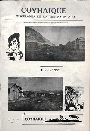 Coyhaique. Año VI.-N°7. Revista de dvulgación del pasado histórico-costumbrista de Coyhaique