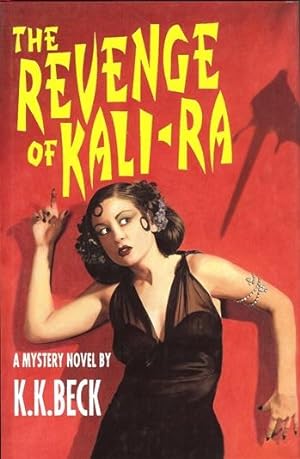 Imagen del vendedor de Beck, K.K. | Revenge of Kali-Ra, The | Signed First Edition Copy a la venta por VJ Books