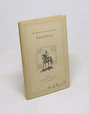 Imagen del vendedor de Parzival : Rittergedicht. Ausw. / Wolfram von Eschenbach. Neu bearb. von Wilhelm Hertz a la venta por Versandantiquariat Buchegger