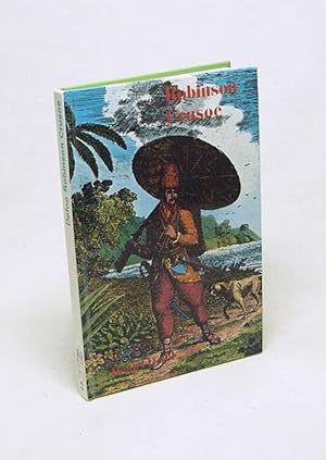 Image du vendeur pour Robinson Crusoe : oder das Leben und die merkwrdigen Abenteuer eines Seemannes aus York . ; von ihm selbst erzhlt / Daniel Defoe mis en vente par Versandantiquariat Buchegger