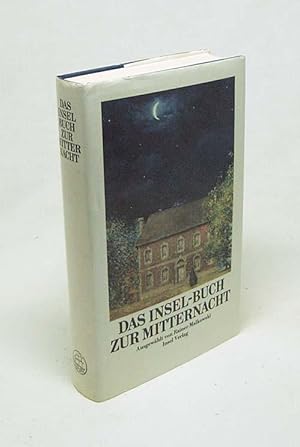 Bild des Verkufers fr Das Insel-Buch zur Mitternacht / ausgew. von Rainer Malkowski zum Verkauf von Versandantiquariat Buchegger