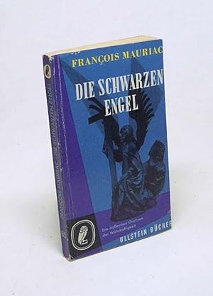 Seller image for Die schwarzen Engel : Roman / Franois Mauriac. bers. von Helene Haluschka for sale by Versandantiquariat Buchegger