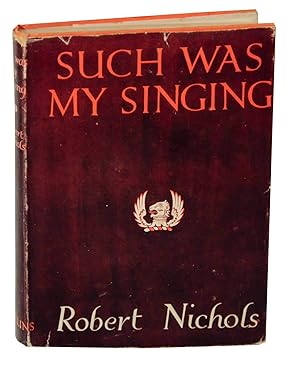 Bild des Verkufers fr Such Was My Singing: Being a Selection From Poems Written Between the Years 1915 and 1940 zum Verkauf von Jeff Hirsch Books, ABAA