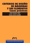 Criterios de diseño de máquinas y sus elementose. Casos prácticos