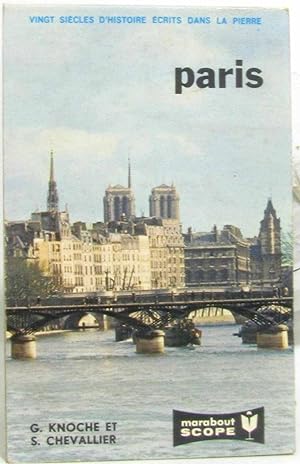 Paris vingt siècles d'histoire écrits dans la pierre