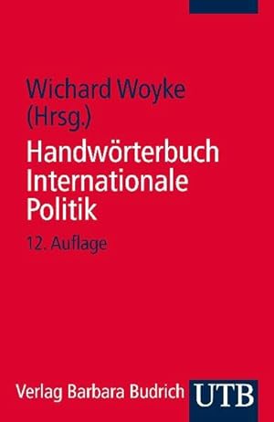 Bild des Verkufers fr Handwrterbuch internationale Politik. hrsg. von, UTB zum Verkauf von Antiquariat Armebooks