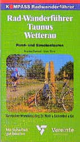 Bild des Verkufers fr Radwanderfhrer Taunus, Wetterau : [Rund- und Streckentouren]. zum Verkauf von Antiquariat Armebooks