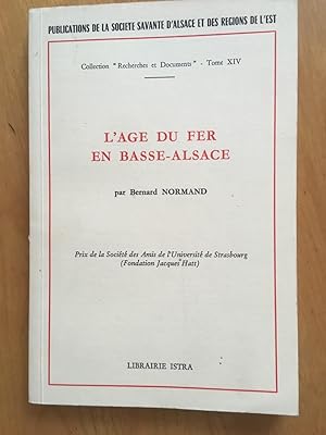 L'âge du fer en Basse-Alsace. Publications de la société savante d'Alsace et des régions de l'Est...