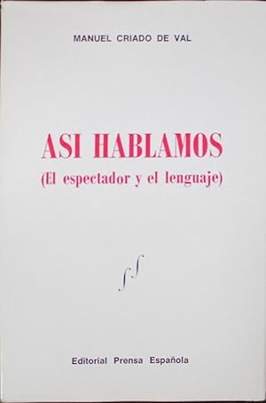 Imagen del vendedor de As Hablamos (El Espectador y el Lenguaje) a la venta por Librera Santa Brbara