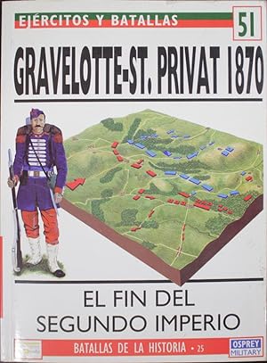 Seller image for Gravelotte-St. Privat, 1870 Batallas de la historia 25 for sale by Librera Santa Brbara