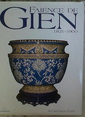 FAIENCE DE GIEN 1821-1900