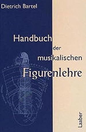 Immagine del venditore per Handbuch der musikalischen Figurenlehre. venduto da Antiquariat Berghammer