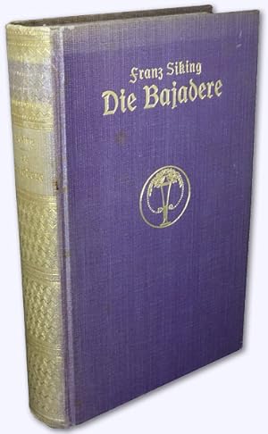 Die Bajadere. Historischer Roman. Erstausg.