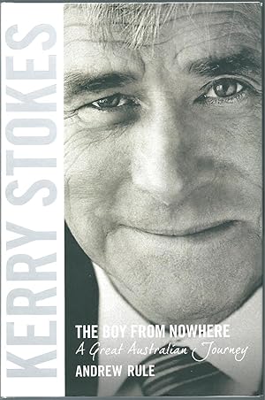 Kerry Stokes: The Boy From Nowhere (A Great Australian Journey)