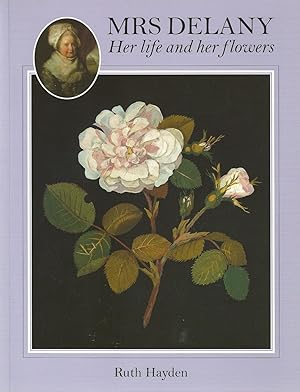 Bild des Verkufers fr Mrs Delany. Her life and her flowers. zum Verkauf von C. Arden (Bookseller) ABA