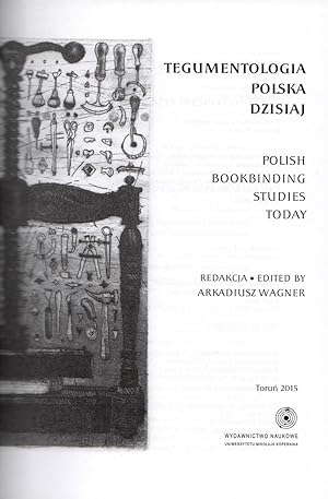 Tegumentologia polska dzisiaj. Polish bookbinding studies today