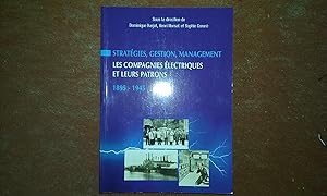 Seller image for Stratgies, gestion, management. Les compagnies lectriques et leurs patrons, 1895-1945 for sale by Librairie de la Garenne