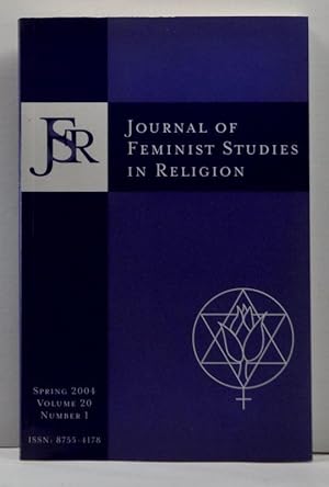 Bild des Verkufers fr Journal of Feminist Studies in Religion, Volume 20, Number 1 (Spring 2004) zum Verkauf von Cat's Cradle Books