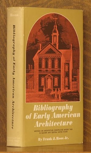 Seller image for BIBLIOGRAPHY OF EARLY AMERICAN ARCHITECTURE for sale by Andre Strong Bookseller