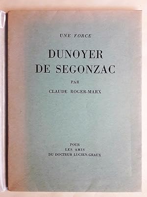 Bild des Verkufers fr Une Force, Dunoyer de Segonzac. zum Verkauf von pages volantes