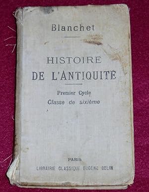 Seller image for HISTOIRE DE L'ANTIQUITE Premier cycle classe de sixime for sale by LE BOUQUINISTE