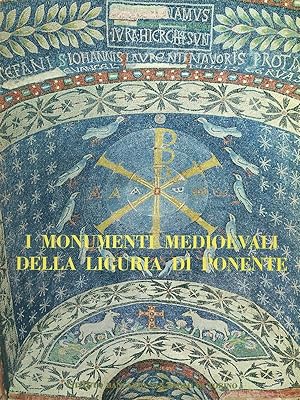 Bild des Verkufers fr I monumenti medioevali della Liguria di Ponente. zum Verkauf von Librodifaccia