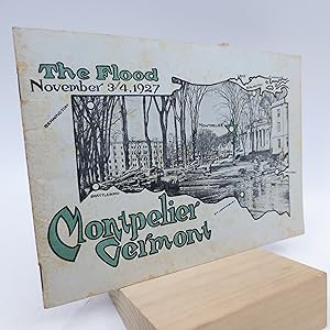 Montpelier, Vermont: The Flood, November 3 and 4, 1927 (First Edition)