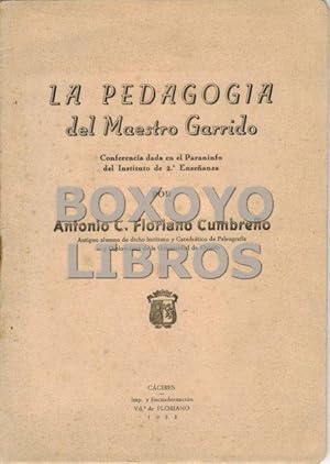 Imagen del vendedor de La Pedagoga del Maestro Garrido a la venta por Boxoyo Libros S.L.