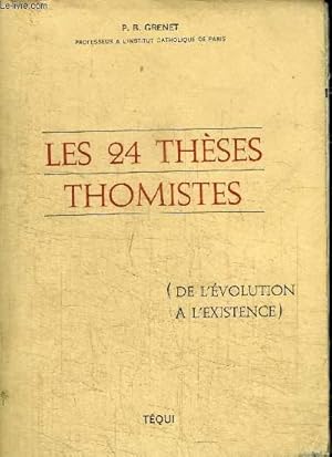 Image du vendeur pour LES 24 THESES THOMISTES (de l'volution  l'existence) mis en vente par Le-Livre