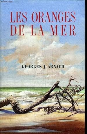 Image du vendeur pour LES ORANGES DE LA MER mis en vente par Le-Livre