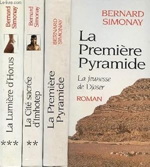 Image du vendeur pour LA PREMIERE PYRAMIDE - 3 VOLUMES - TOMES I+II+III - LA JEUNESSE DE DJOSER - LA CITE SACREE DIMHOTEP - LA LUMIERE D'HORUS mis en vente par Le-Livre