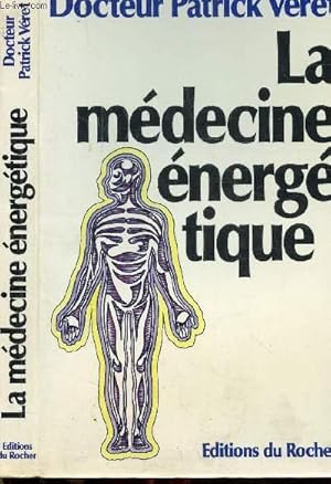 Seller image for LA MEDECINE ENERGETIQUE for sale by Le-Livre