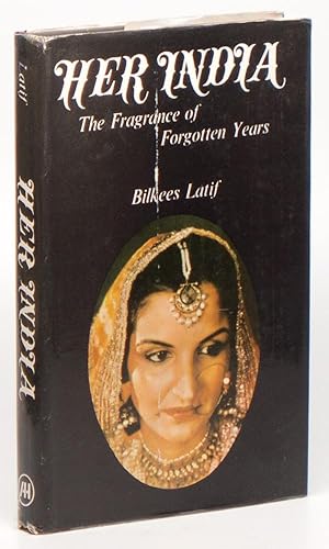 Seller image for Her India: The Fragrance of Forgotten Years for sale by D. Anthem, Bookseller