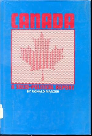 Seller image for Canada a Socio-Political Report for sale by Librairie Le Nord