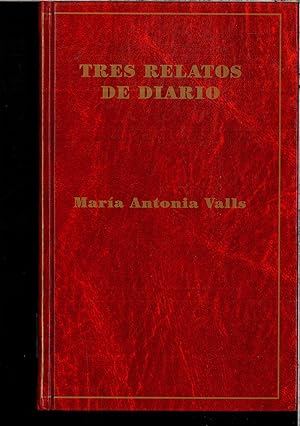 Seller image for Tres relatos de diario for sale by Papel y Letras