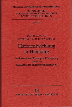 Hafenentwicklung in Hamburg : Rechtsfragen d. Planung u. Enteignung nach d. hamburg. Hafenentwick...
