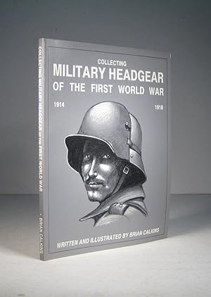 Collecting Military Headgear of the First World War 1914-1918