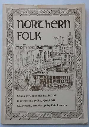 Seller image for Northern Folk, Places and Faces of Northumbria (SIGNED) for sale by Johnston's Arran Bookroom