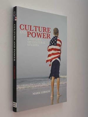 Image du vendeur pour Culture and Power: A History of Cultural Studies mis en vente par Cover to Cover Books & More