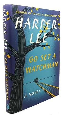 Bild des Verkufers fr GO SET A WATCHMAN : A Novel zum Verkauf von Rare Book Cellar