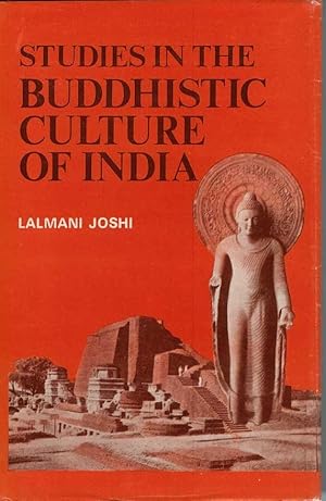 STUDIES IN THE BUDDHISTIC CULTURE OF INDIA (During the 7th and 8th Centuries A. D.)