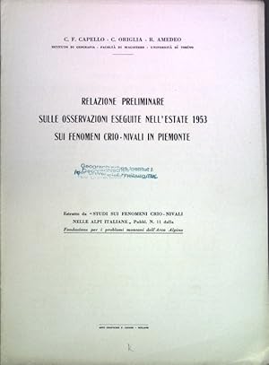 Bild des Verkufers fr Relzione preliminare sulle osservazioni eseguite nell'estate 1953 sui fenomeni Crio-Nivali in Piemonte; zum Verkauf von books4less (Versandantiquariat Petra Gros GmbH & Co. KG)