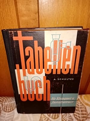 Tabellenbuch für Klempner und Installateure. Alfred Schultze