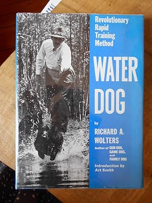 WATER DOG: Revolutionary Rapid Training Method