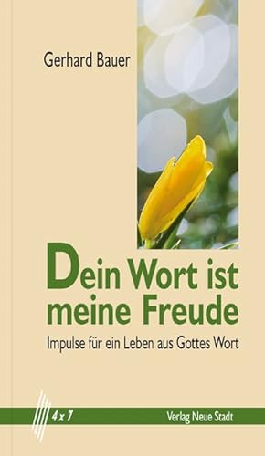 Imagen del vendedor de Dein Wort ist meine Freude: Impulse fr ein Leben aus Gottes Wort (4 x 7) a la venta por Versandantiquariat Felix Mcke