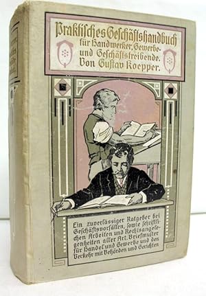 Immagine del venditore per Praktisches Geschftshandbuch fr Handwerker, Gewerbe- und Geschftstreibende. venduto da Antiquariat Bler