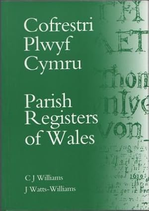 Image du vendeur pour Cofrestri Plwyf Cymru. / Parish Registers of Wales. mis en vente par Richard V. Wells ABA, ILAB