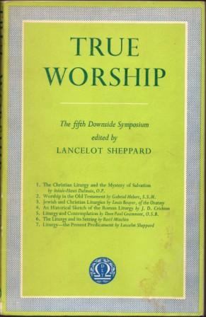 Imagen del vendedor de True Worship. (The Fifth Downside Symposium). a la venta por Richard V. Wells ABA, ILAB